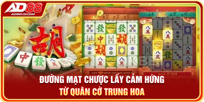 Đường Mạt Chược lấy cảm hứng từ quân cờ Trung Hoa