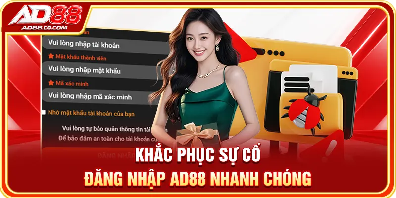 Hướng Dẫn Đăng Nhập AD88 Chi Tiết Và Nhanh Chóng 2026 3 Khắc phục sự cố đăng nhập AD88 nhanh chóng